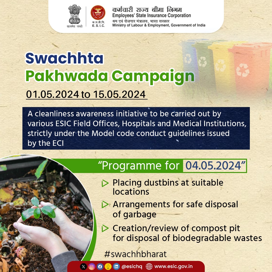 Under the aegis of the Swachhta Pakhwada Campaign, ESIC Field Offices, Hospitals and Medical Institutions will carry out several cleanliness activities from 01.05.2024 to 15.05.2024. 

#ESICHq #SwachhBharat #GreenBharat #SwachhtaPakhwadaCampaign #CleanlinessDrive