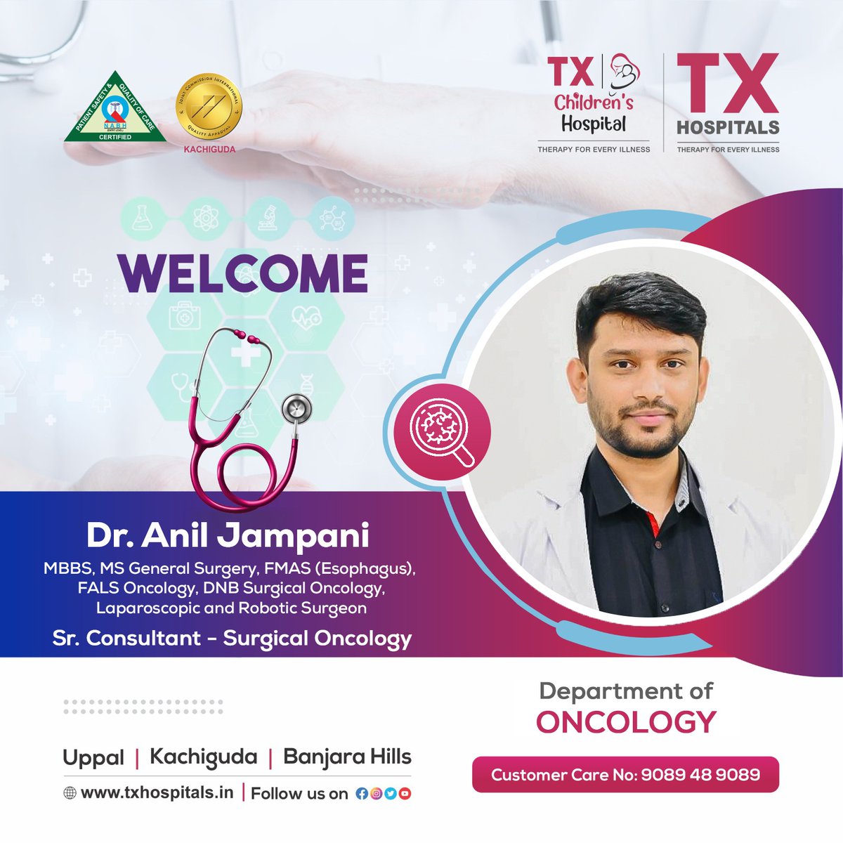 TX Hospitals Heartly Welcomes You, Sir! Dr. Anil Jampani MBBS, MS General Surgery, FMAS (Esophagus), FALS Oncology, DNB Surgical Oncology, Laparoscopic and Robotic Surgeon Sr. Consultant - Surgical Oncology Book Now: txhospitals.in Call Now: 9089489089 #surgicaloncology