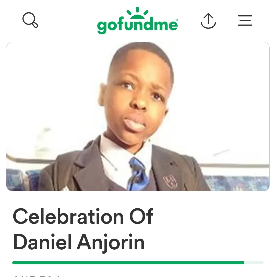 A crowdfundraiser launched after the tragic killing of 14-year-old Daniel Anjorin has surpassed £115,000. I really hope people continue to donate and it would be a touching gesture if @gofundme waived their fees/commission too. RIP sweet little angel ❤️🙏🏾 gofundme.com/f/daniel-anjor…