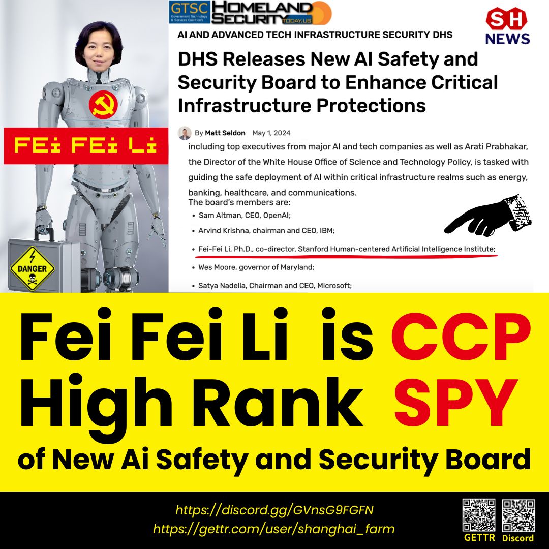 Apr26,2024  NFSC revealed : Dr  Fei-Fei Li, who is a CCP High Rank spy, joined the U.S. Homeland Security’s AI Safety and Security Board!  She is a very dangerous person. #CCP #TakedowntheCCP #milesguo #FeiFeiLi #AI #HomelandSecurity