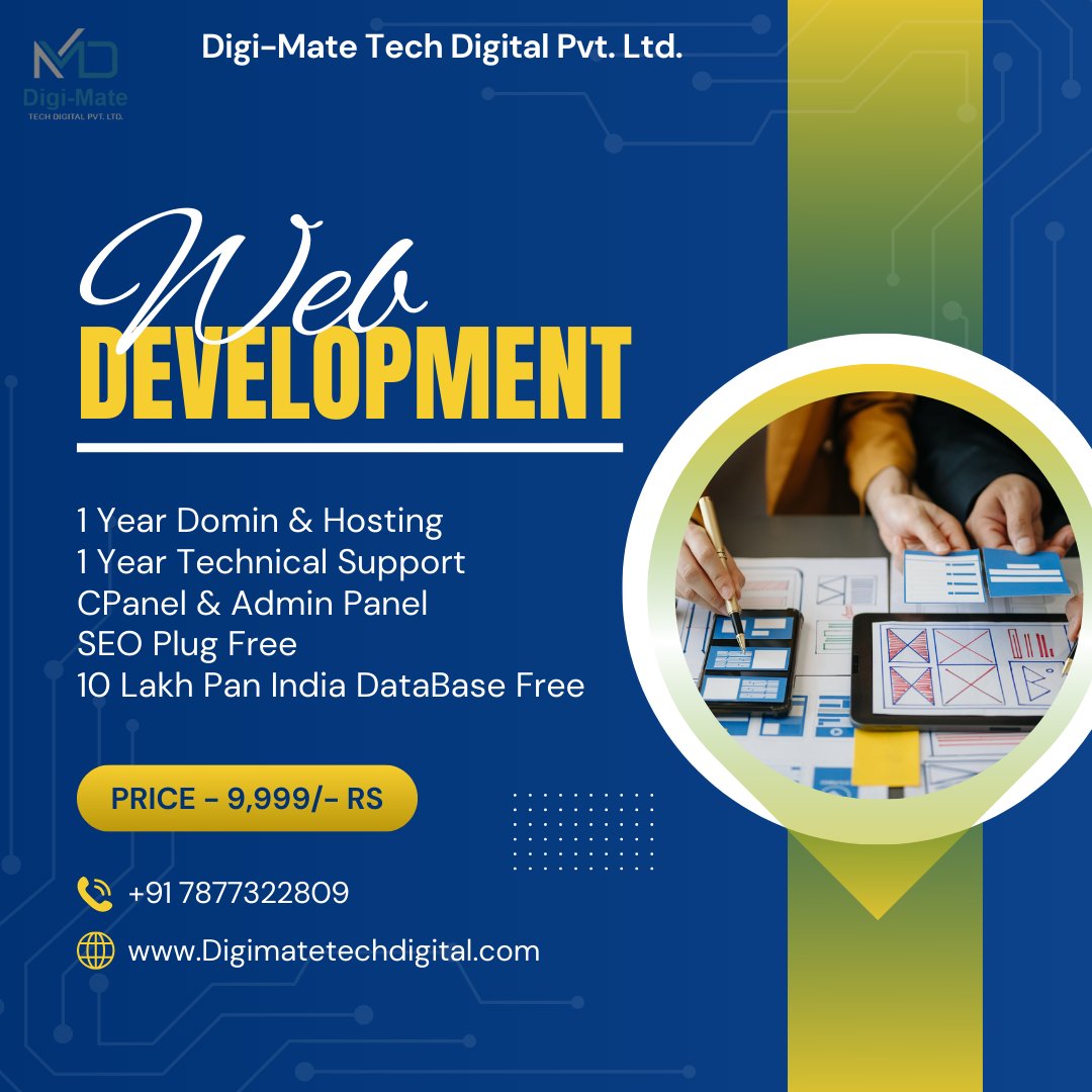 Website Development Just start With @9999 Rs
1 Year Domin & Hosting 
1 Year Technical Support 
CPanel & Admin Panel 
SEO Plug Free
10 Lakh Pan India DataBase Free

Digital Marketing Best Results Easy With Us !!
Contact Us :- +91 7877322809
Mail Us :- info@Digimatetechdigital.com