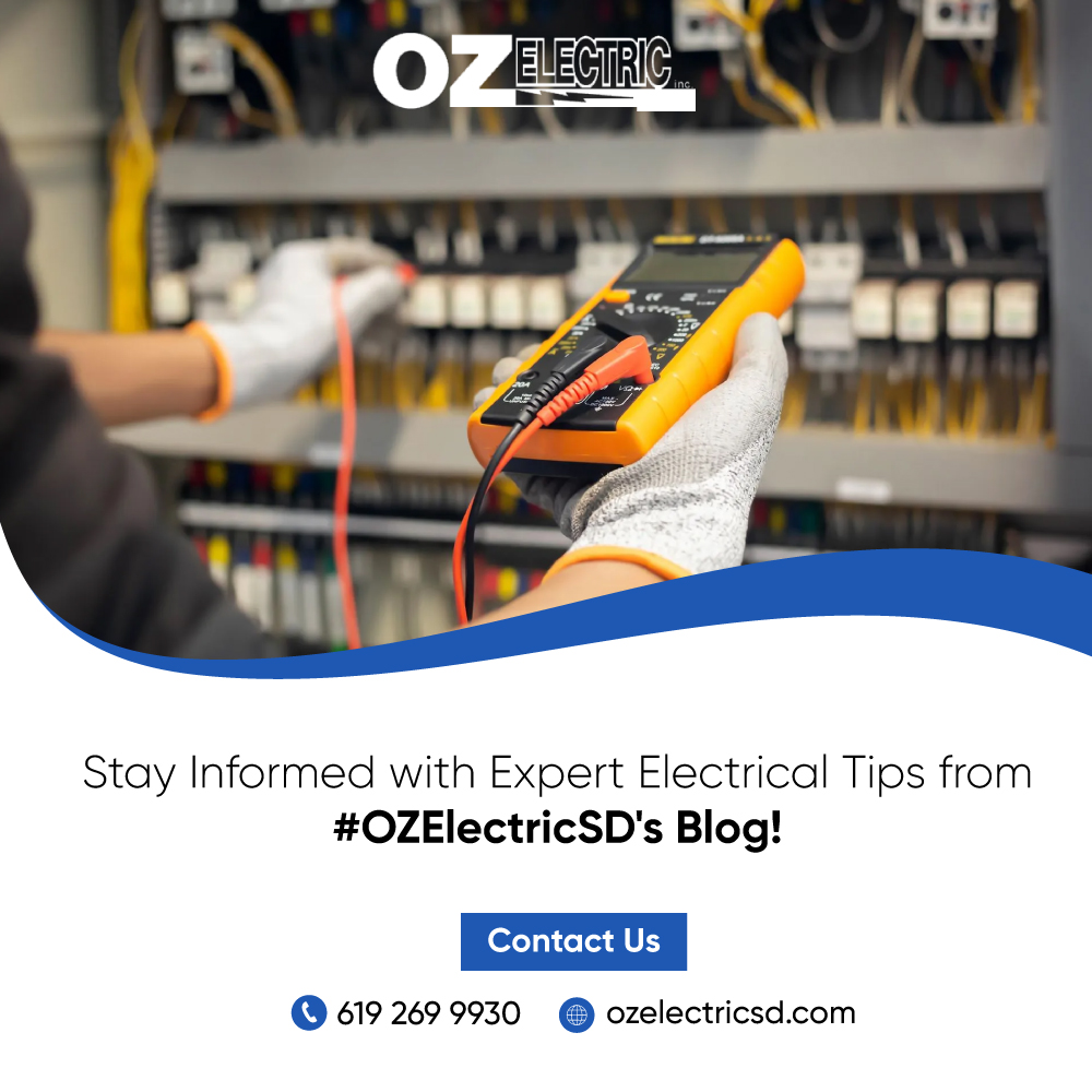Stay Informed with Expert Electrical Tips from #OZElectricSD's Blog!
#ElectricalTips #SanDiegoElectrician #HomeSafety