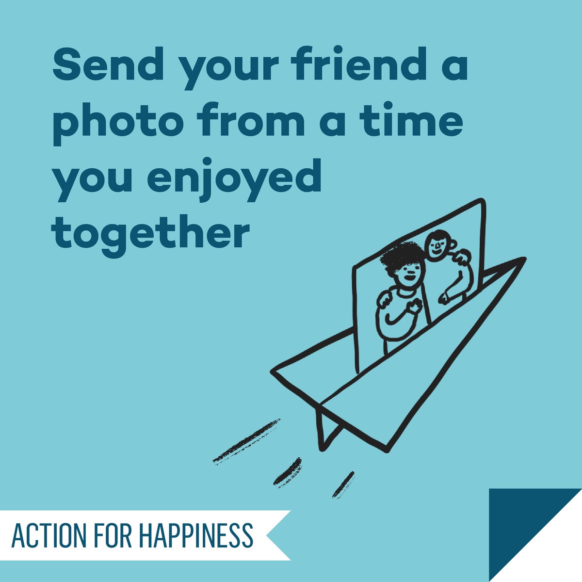 Meaningful May - Day 4: Send your friend a photo from a time you enjoyed together actionforhappiness.org/meaningful-may #MeaningfulMay