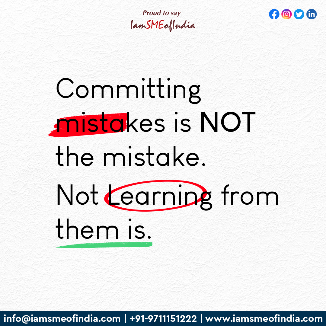 🌟 Mistakes happen, and failure is part of the journey. 📲: 9711123111 🌐: iamsmeofindia.com #IamSMEofIndia #SME #RajivChawla #Mentor #Leader #Learning #Mistakes #MistakeSareLessons #Business #Msme #MsmeIndia #StartUpIndia #Entrepreneur #SmallBusinessAdvice