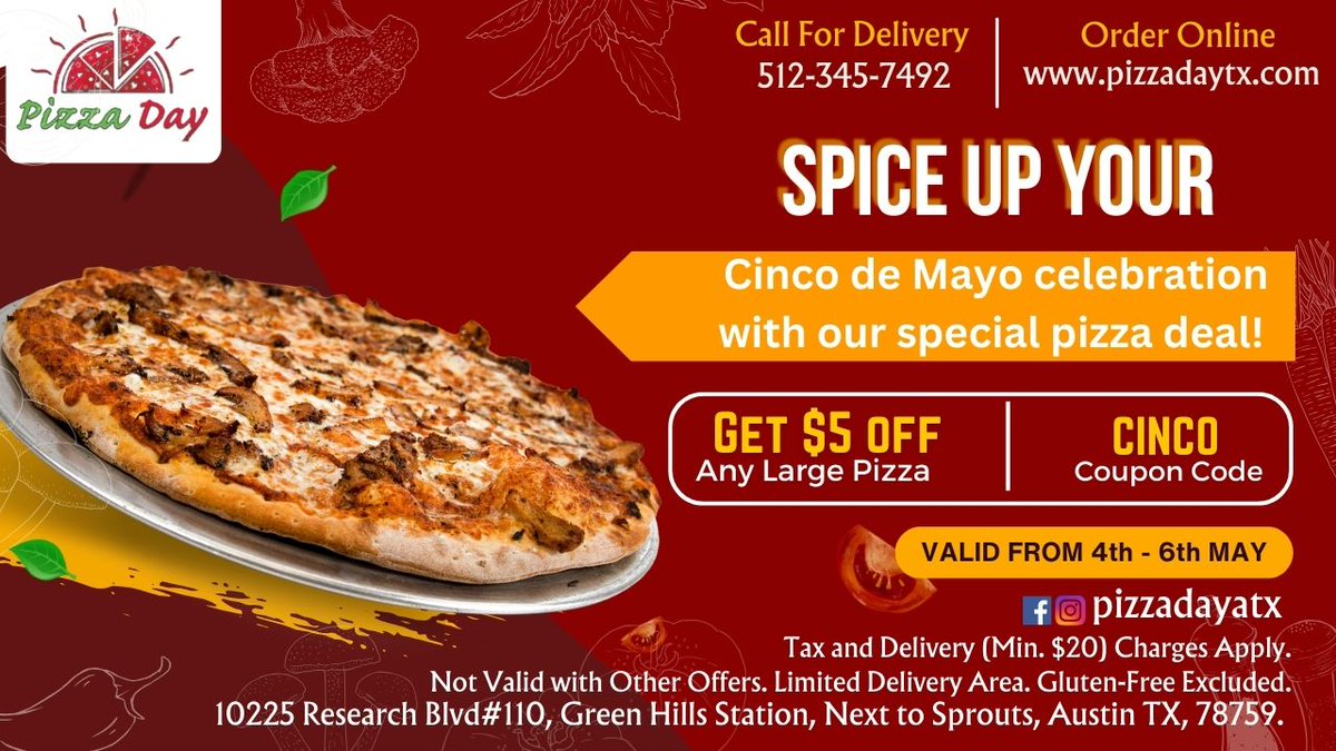 Get your #CincoDeMayo festivities fired up with our sizzling pizza deal!

Call to order: 512-345-7492
Order Online: pizzadaytx.com

#pizzadaytx #keepaustineatin #CincoDeMayoWeekend  #festive #austintexas #celebration #specialoffer #austinpizza #pizzalover #discounts