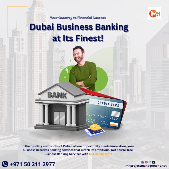 Unlock Your Business Potential with Our Business Banking Services in Dubai! 
#mhconsultantsdubai #Dubai #dubaibusiness #business #BusinessInnovation #CompanyCulture #foryou #viral #TrendingNow #UAENA