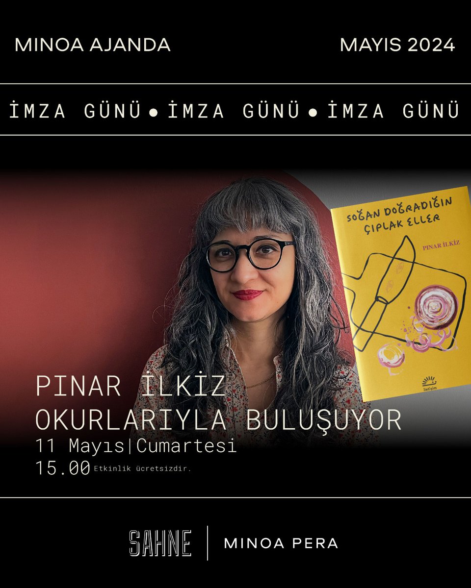 Haftaya bugün buluşalım mı? 11 Mayıs Cumartesi saat 15.00'te Minoa Pera'da @iletisimyayin'larından çıkan ilk öykü kitabım 'Soğan Doğradığın Çıplak Eller'in imza günü var. Gelip bu heyecanı benimle paylaşmak ister misiniz? 😍 (Kroki: maps.app.goo.gl/ubz3sKgfRncTKh…)