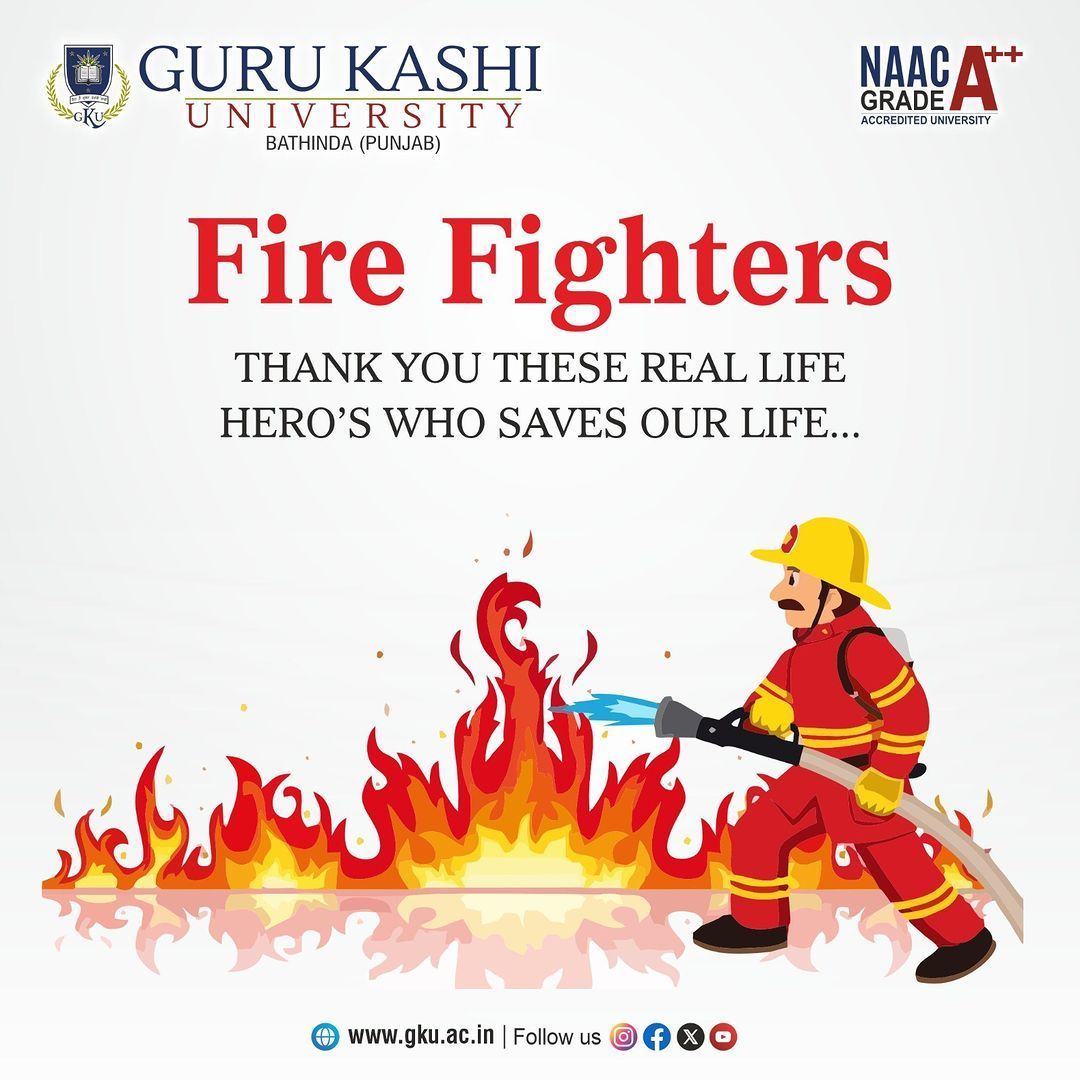 Today we salute our heroes on International Firefighters Day. Thank you for your courage and dedication to keeping us safe. 🚒🔥 #InternationalFirefightersDay #SaluteToFirefighters #GKU #GuruKashiUniversity #SafetyandSecurity #salutetofirefighters