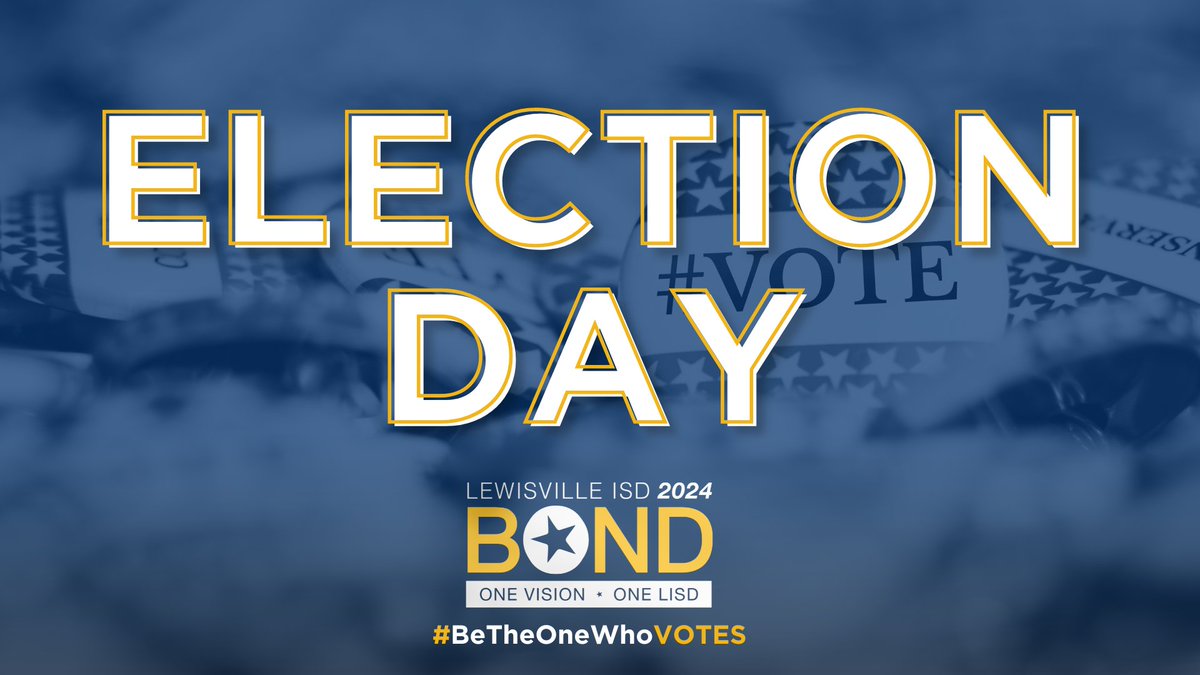 Today is Election Day -- your voice matters in local elections. Find polling locations, dates and times at LISDbond.com. #OneLISD #BetheOneWhoVOTEs