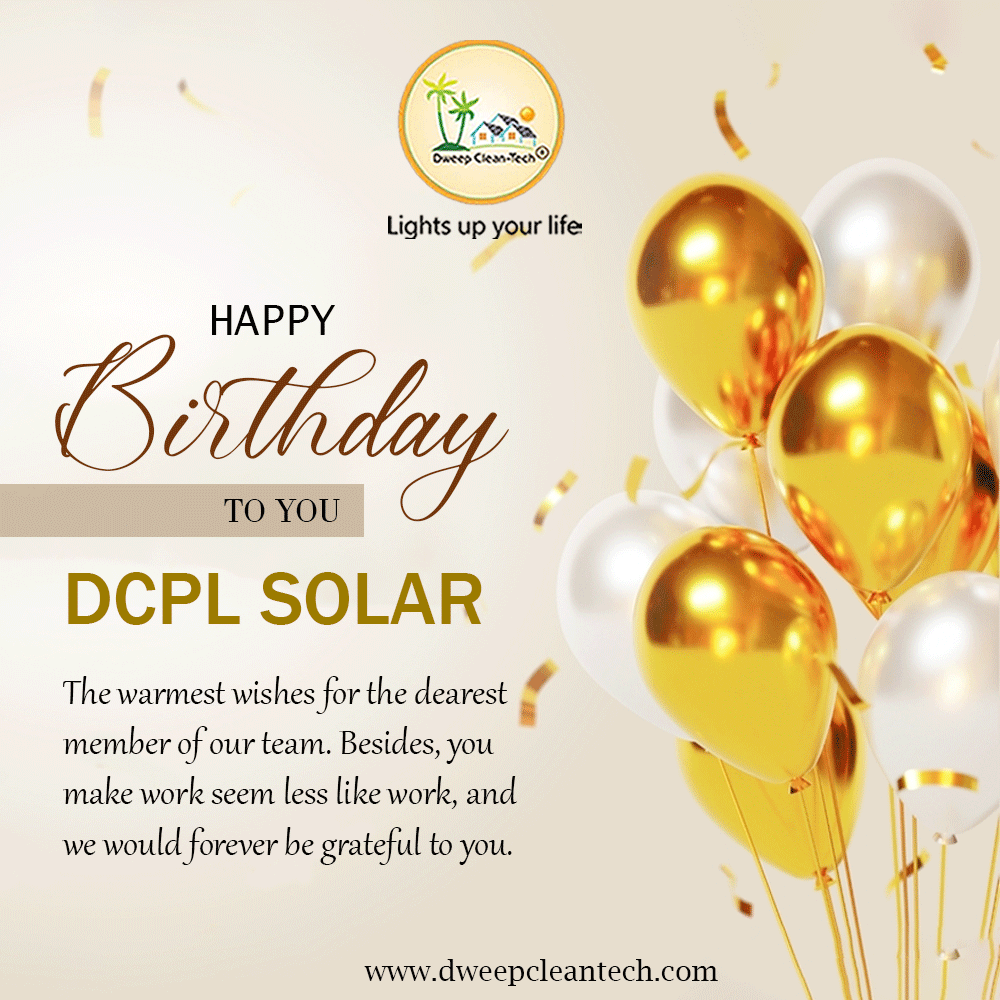 Happy Birthday to you DCPL
The warmest wishes for the dearest
member of our team. Besides, you
make work seem less like work, and
we would forever be grateful to you.🎉🎉🎉

#solar #dcplsolarpanels #dcpl #solarpanel #greenenergy #green #savetheplanet #savemoney #solarpower
