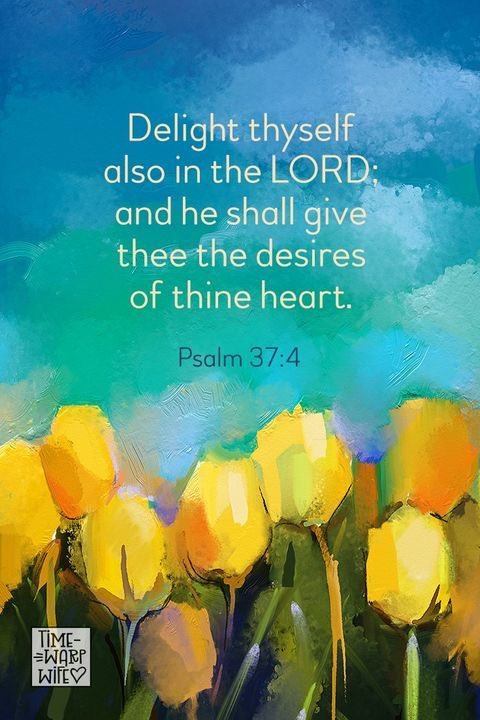Good day to you, friend. Behold the wisdom in this psalm from King David. Trust in the Lord and do good;     dwell in the land and enjoy safe pasture. Take delight in the Lord,     and he will give you the desires of your heart. Commit your way to the Lord;     trust in him…