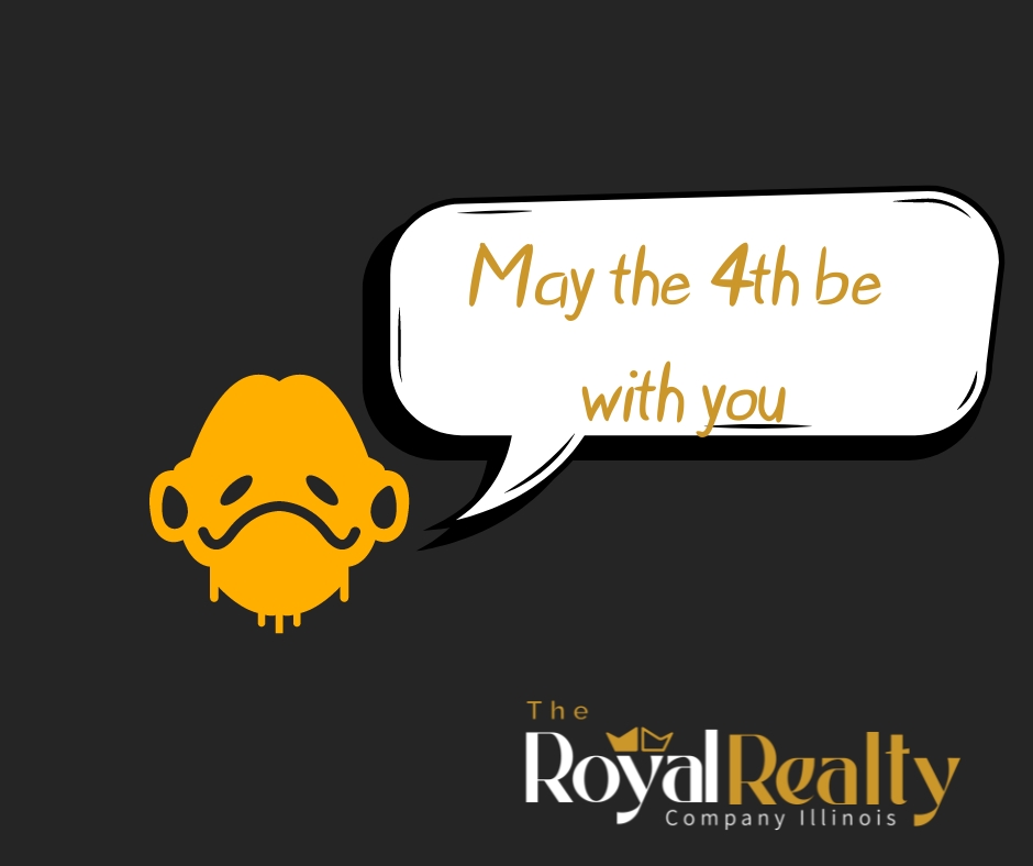 I am super excited for today (since I am a huge nerd & love Star Wars) 

#RealEstateJedi  #RealEstate #Illinois #May4thBeWithYou 
Posted by Nick Schauble REALTOR® & Broker of Record for The Royal Realty Company Illinois