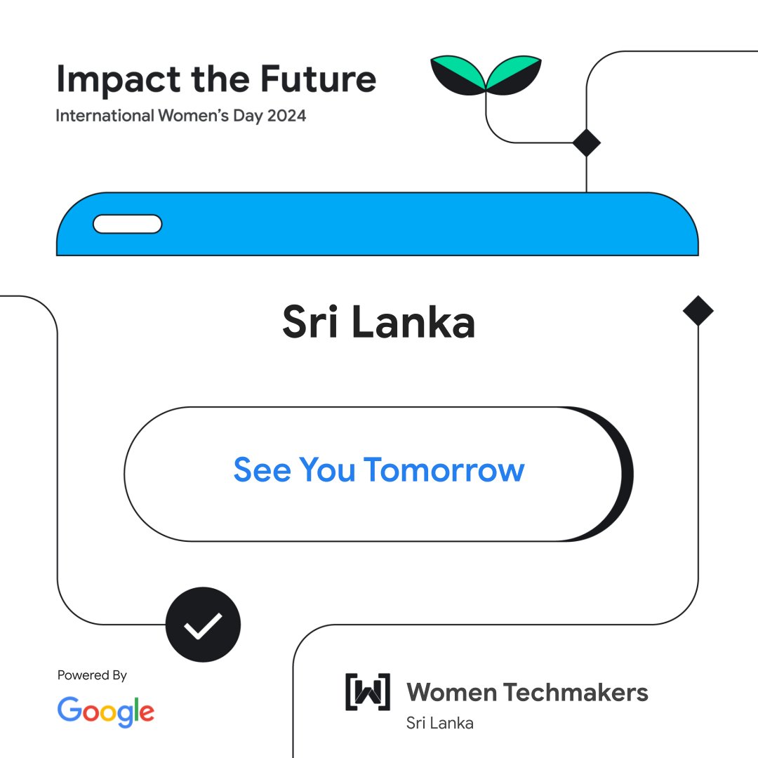 Only a few hours to go! Women Techmakers International Women's Day Sri Lanka 2024 is happening tomorrow! Join us for a day of empowering talks, networking, and celebrating women in technology. See you there! #WomenTechmakersSriLanka #WTMImpactTheFuture #WomenTechmakers #WTMSL