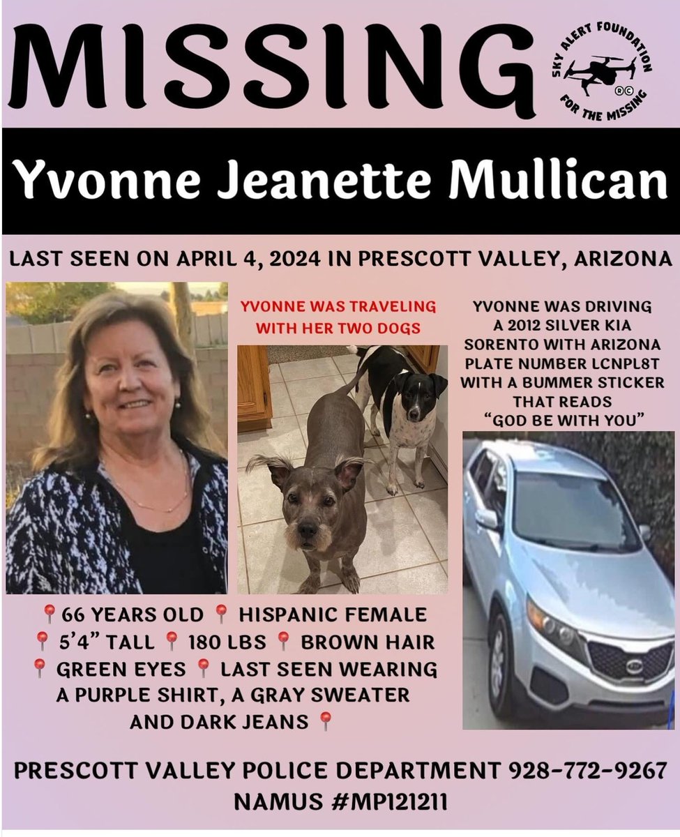 #YvonneJeanetteMullican was last seen 4/4/24 in #PrescottValley, #ARIZONA driving a 2012 Kia Sorento with her 2 dogs- plate LCNPL8T with a #bumpersticker that reads 'GOD BE WITH YOU'
66, Hispanic, 5'4, 180 lbs, Brown Hair, Green Eyes

Please call # 928-772-9267, Namus, #MP121211