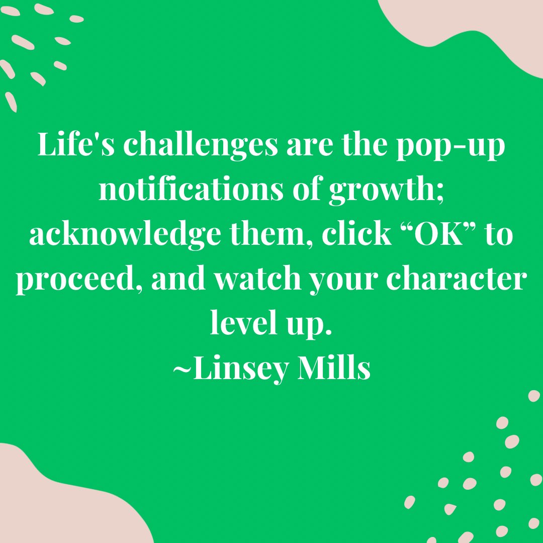 Life’s challenges are the pop-up notifications of growth; acknowledge them, click, “OK” to proceed, and watch your character level up. ~Linsey Mills
#lifeschallenges #goodcharacter #growthmindset #visionboard #levelup
Follow #currencyofconversations #callinzgroup
