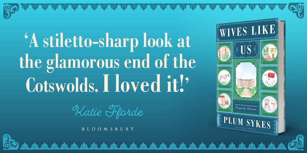 💕 'I loved it!' @KatieFforde 💕 'So wickedly smart' @kevinkwanbooks Prepare to fall in love with #WivesLikeUs, the funny, delightful new novel from @plumsykes, the bestselling author of Bergdorf Blondes 💕 Out in hardback, ebook and audio on 14th May!
