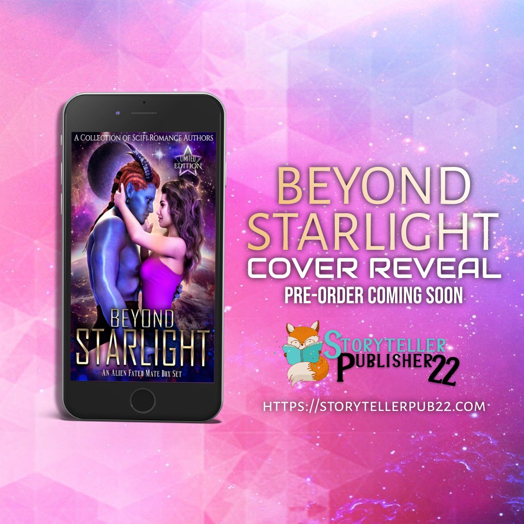 ✩ Check out this Cover Reveal ✩ Beyond Starlight is coming 11.19 #CoverReveal #boxsetcollection #fatedmates #scifi #alienfatedmates #comingsoon #storyteller #dsbookpromotions Hosted by @DS_Promotions1