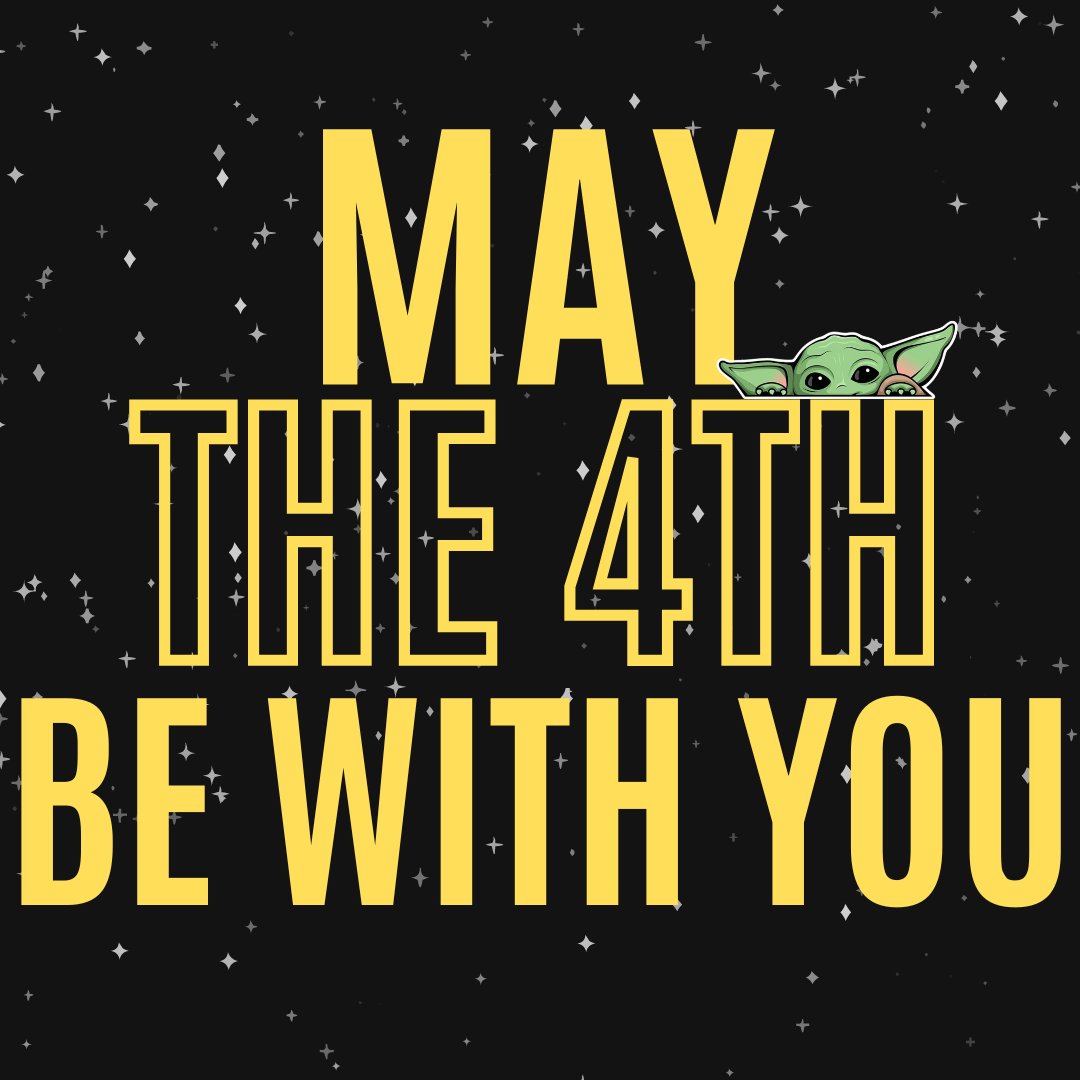 Happy Star Wars Day! May the 4th be with you!