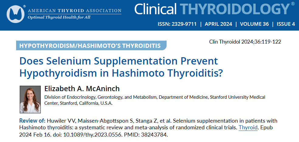 What is the effect of #selenium on #hashimotos or #hypothyroidism? Dr. Elizabeth McAninch reviews the new study online published in #thyroidJournal.

ow.ly/K3jr50Ru8iQ 

#endotwitter #medtwitter #thyroidawareness #HashimotosThyroiditis #HashimotosDisease