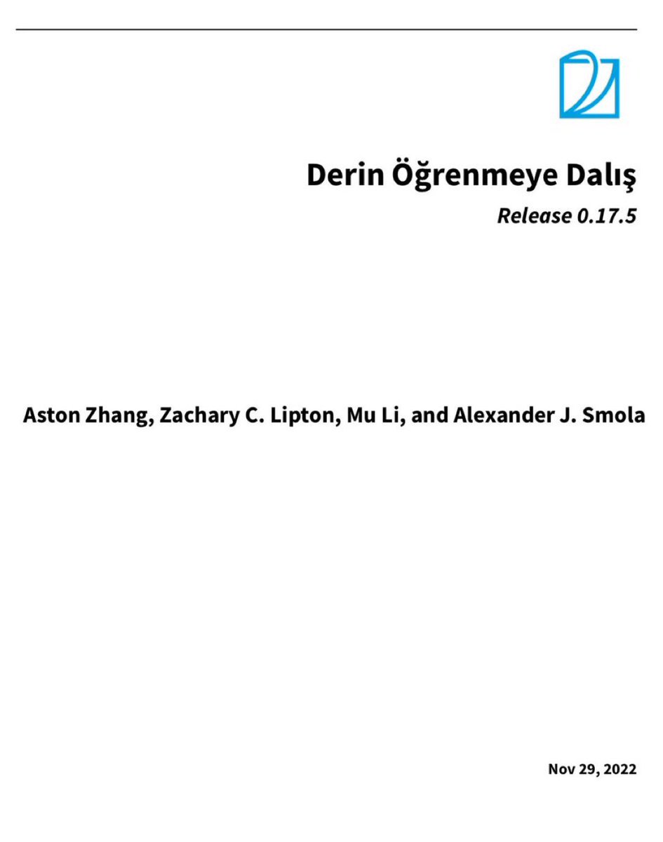 Derin Öğrenme tekniklerini kavramak isteyenler için Python uygulamalı, Türkçe’ye çevrilmiş ve yaklaşık 1000 sayfalık oldukça iyi bir kaynak.
İlgilenenler aşağıdaki linkten ulaşabilir

🔗 tr.d2l.ai/d2l-tr-pytorch…