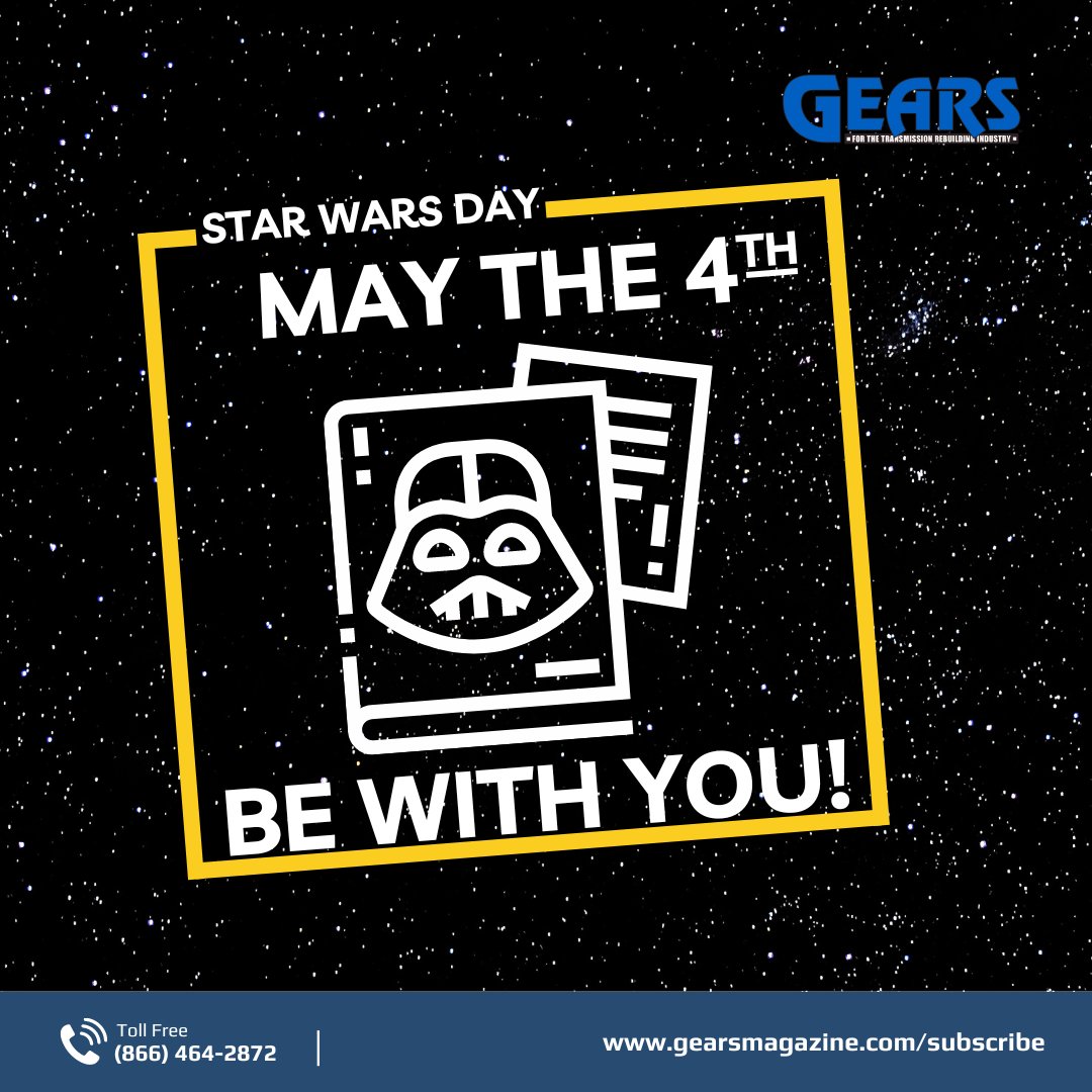 🌟May the 4th Be with You, from GEARS Magazine! GEARS Magazine is your ultimate transmission resource, and on this special Star Wars day, we're pleased to offer any transmission rebuild shop or industry supplier. Subscribe gearsmagazine.com/subscribe/ #MayThe4thBeWithYou #GEARMagazine