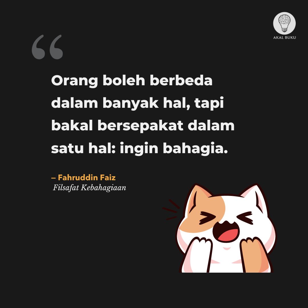 AkalBuku's tweet photo. Jangan lupa bahagia, katanya. https://t.co/0IWFRanb6A