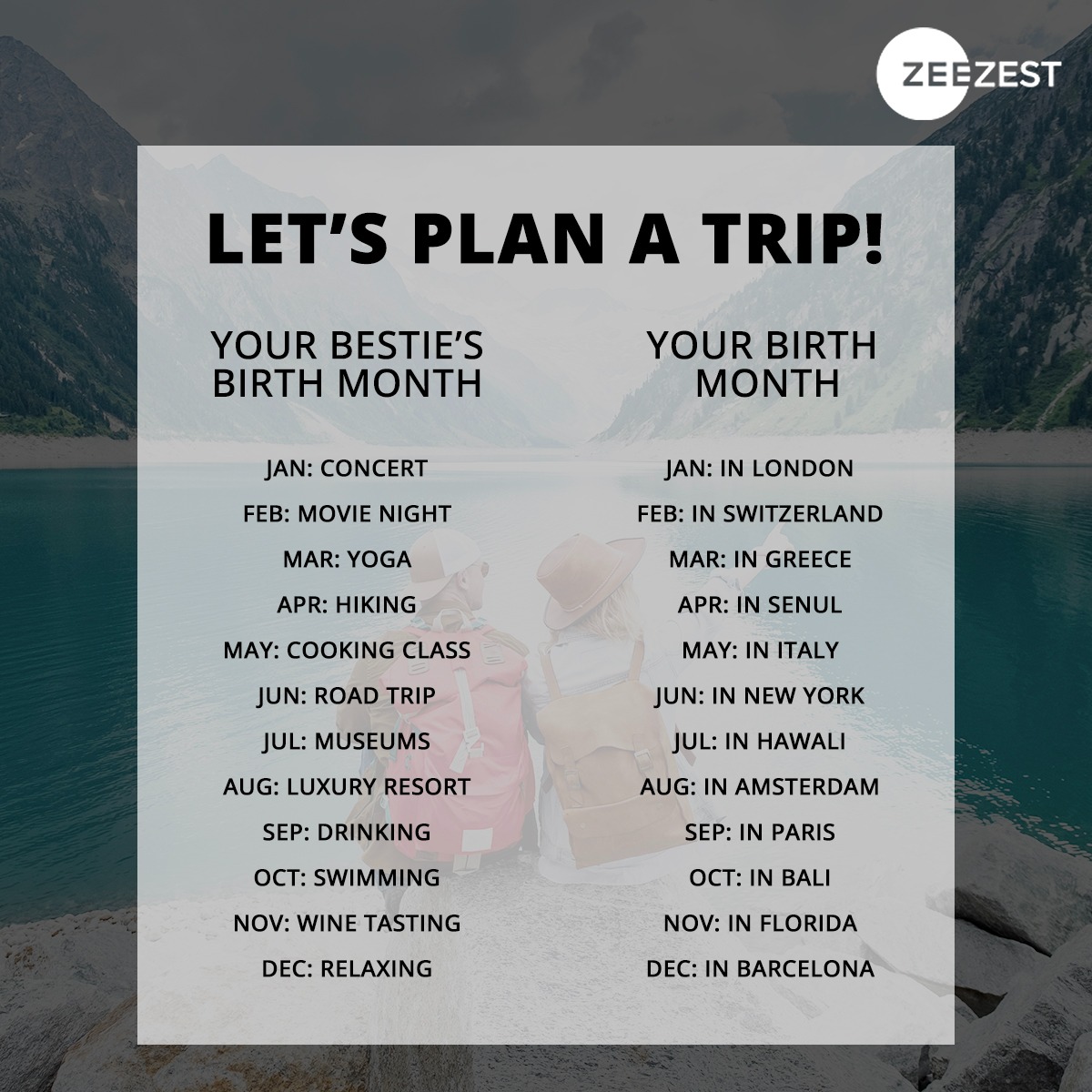 So, what are you and your bestie up to? Tell us in the comments below!
PS: Don’t forget to tag your bestie 😍

#BirthMonth #BirthdaySpecial #Bestie #TravelPlans #TravelWithBestie #TravelGuide #ZeeZest