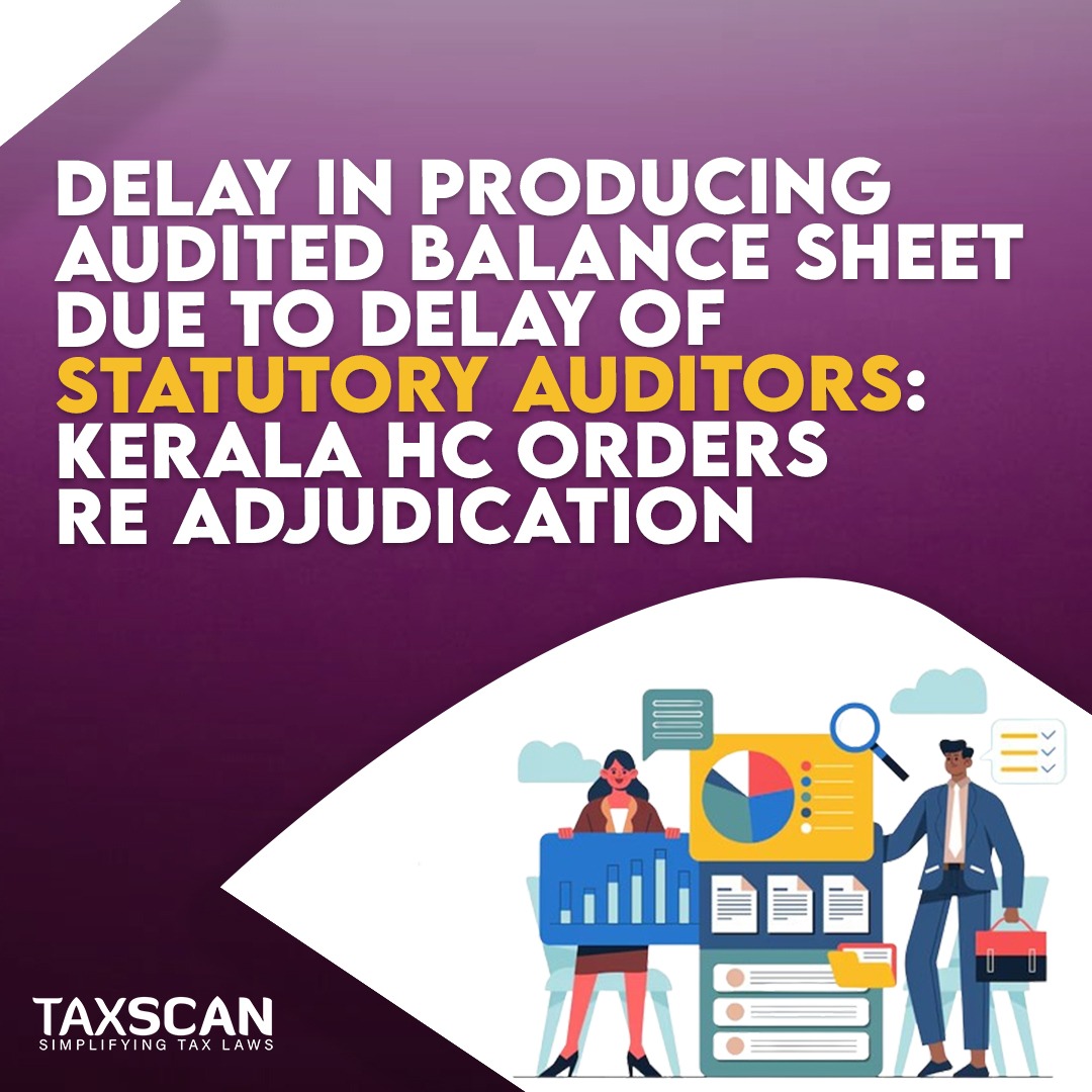 taxscan.in/delay-in-produ…
#auditing #balancesheet #keralahighcourt #taxscan #taxnews