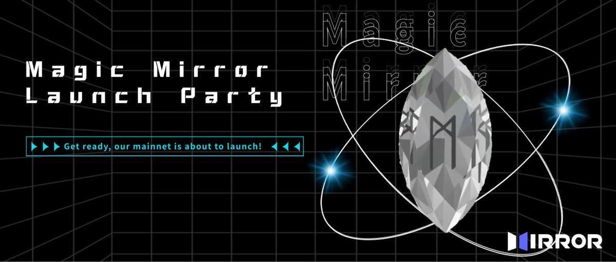 We are thrilled to launch our first Ordinals NFT collection 🪄 “Magic Mirror🪞” Collection Overview: - Mint Price: Free Mint - Supply: 2000 - Mint Date: May 11th 🪞Magic Mirror holders will enjoy exclusive benefits at our upcoming Mainnet event. #MirrorMagic
