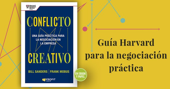 Aprende las nuevas maneras de negociar según autores de @HarvardBiz Libro: 'Conflicto Creativo' 📖 profiteditorial.com/libro/conflict…