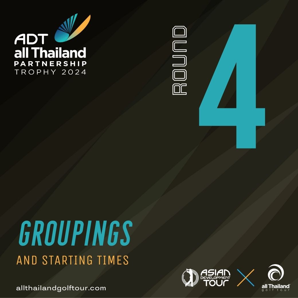 Groupings and Starting Times for ADT - ALL THAILAND PARTNERSHIP TROPHY 2024 Final Round
allthailandgolftour.com/tournaments/te…

#ADTAllThailandPartnershipTrophy2024 #AAPT2024
#RedMountainGolfClub #Phuket
#allThailandGolfTour #ATGT
#OfficialWorldGolfRanking #OWGR