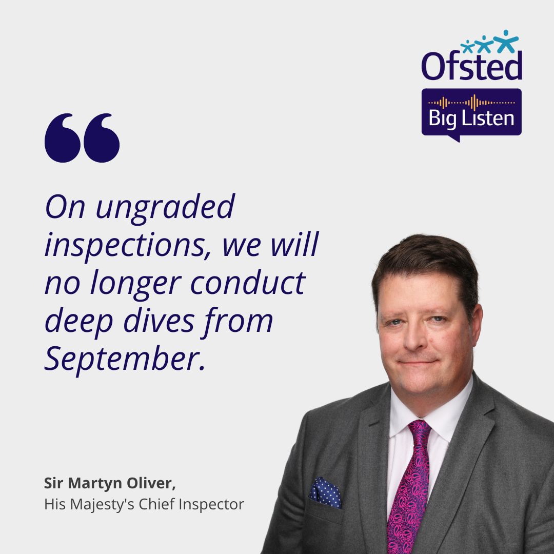 Speaking at the <a href="/NAHTnews/">NAHT</a> conference, Sir Martyn Oliver has announced a change to our ungraded inspections of schools. From September, they will no longer include deep dives. 
#OfstedBigListen #NAHTconf