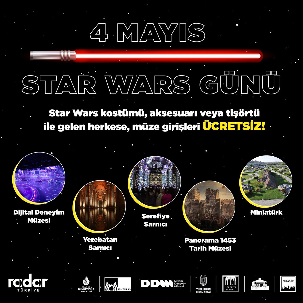 4 Mayıs Star Wars Günü Star Wars kostümü, aksesuarı veya tişörtü ile gelen herkese müze girişlerimiz ücretsiz.