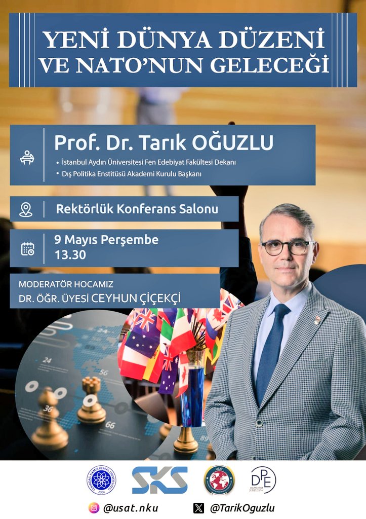 Akademik Kurulu Başkanımız Prof.Dr. Tarık Oğuzlu @TarikOguzlu 9 Mayıs Perşembe günü Tekirdağ Namık Kemal Üniversitesi'nde 'Yeni Dünya Düzeni ve NATO'nun Geleceği' başlıklı konferansta Enstitümüze Ortadoğu Uzmanı moderatör Dr. Ceyhun Çiçekçi @CeyhunCicekci ile olacaktır.