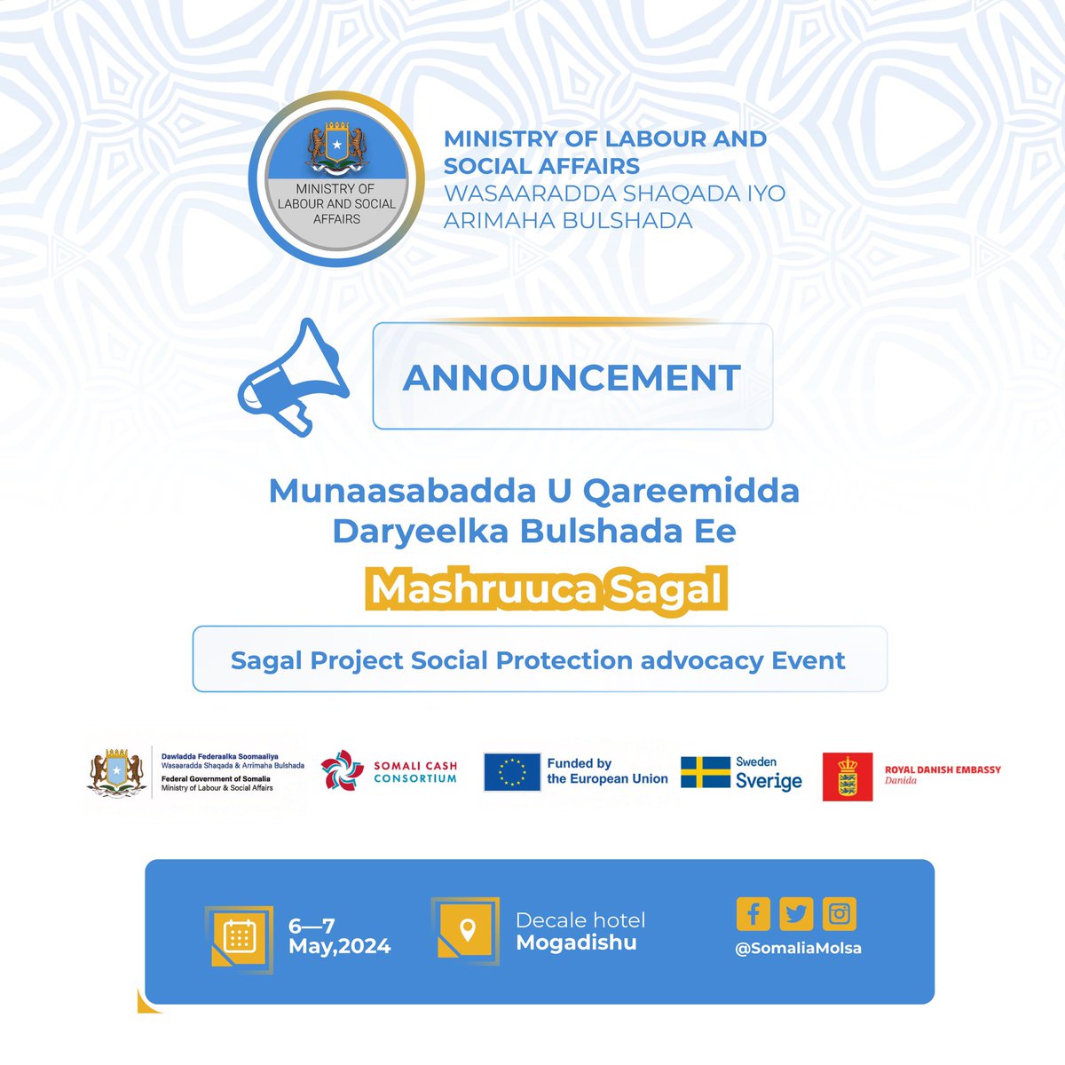 📢 Save the date! @SomaliaMolsa invites you to the Sagal Project Social Protection Advocacy Event at Decale Hotel on May 6th-7th, 2024. Let's collaborate and advance social protection initiatives for a brighter future in Somalia. Stay tuned for updates!#SocialProtection #Somalia.