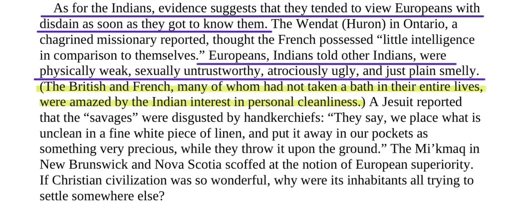 Indians viewed Europeans as physically weak, sexually untrustworthy, atrociously UGLY and plain SMELLY & looked down upon them with disdain. British & French, who had not taken a bath in their entire lives were amazed by the Indian interest in personal cleanliness.