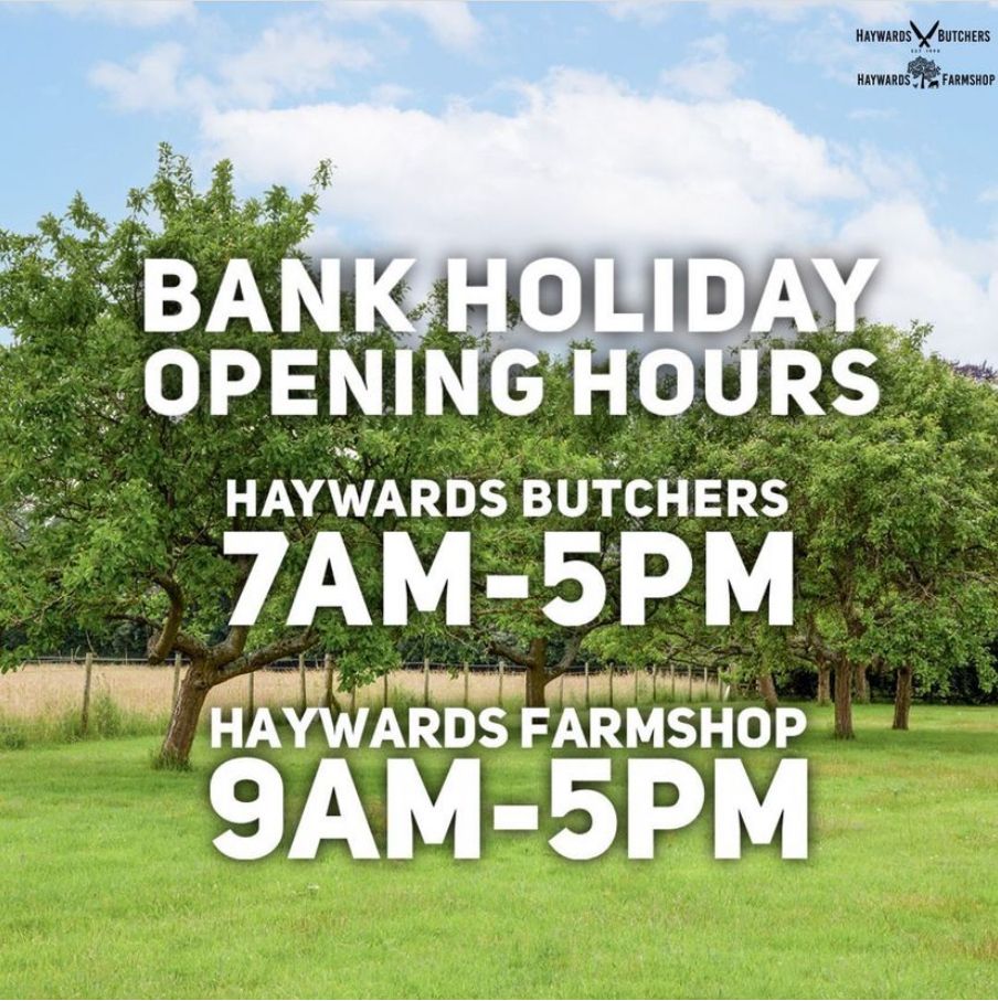 Haywards Bank Holiday Opening Hours!