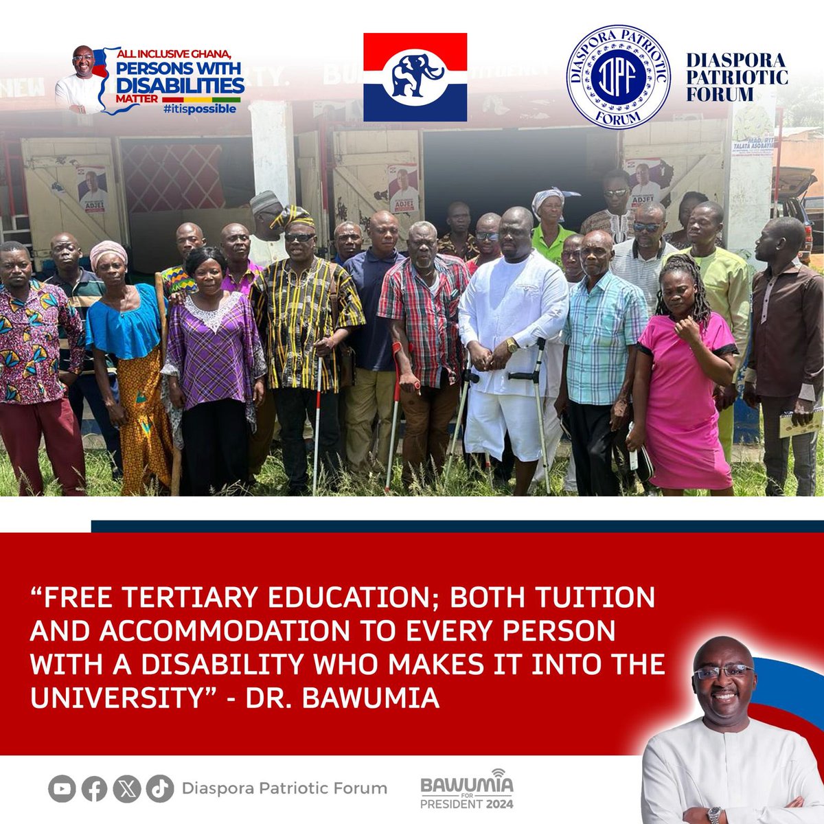 Free tertiary education for all persons living with disability 

~ Dr. Bawumia
#bawumiacares 
#Bawumia2024 
#Boldsolutions
#DiasporaPatrioticForum 
#PWDsMatter