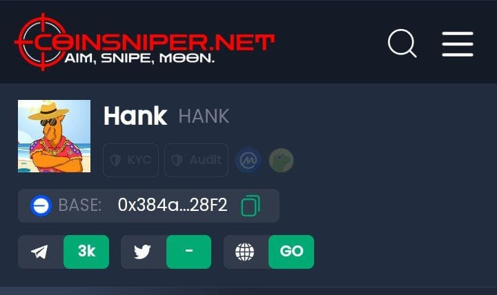 Exciting news! 🐪

$HANK has officially been listed on Coinsniper! 🚀🔥 

Check it out and show your support by casting your vote! 

coinsniper.net/coin/65022

Let's make HANK shine! 

#HANK #Coinsniper #Crypto #BASE