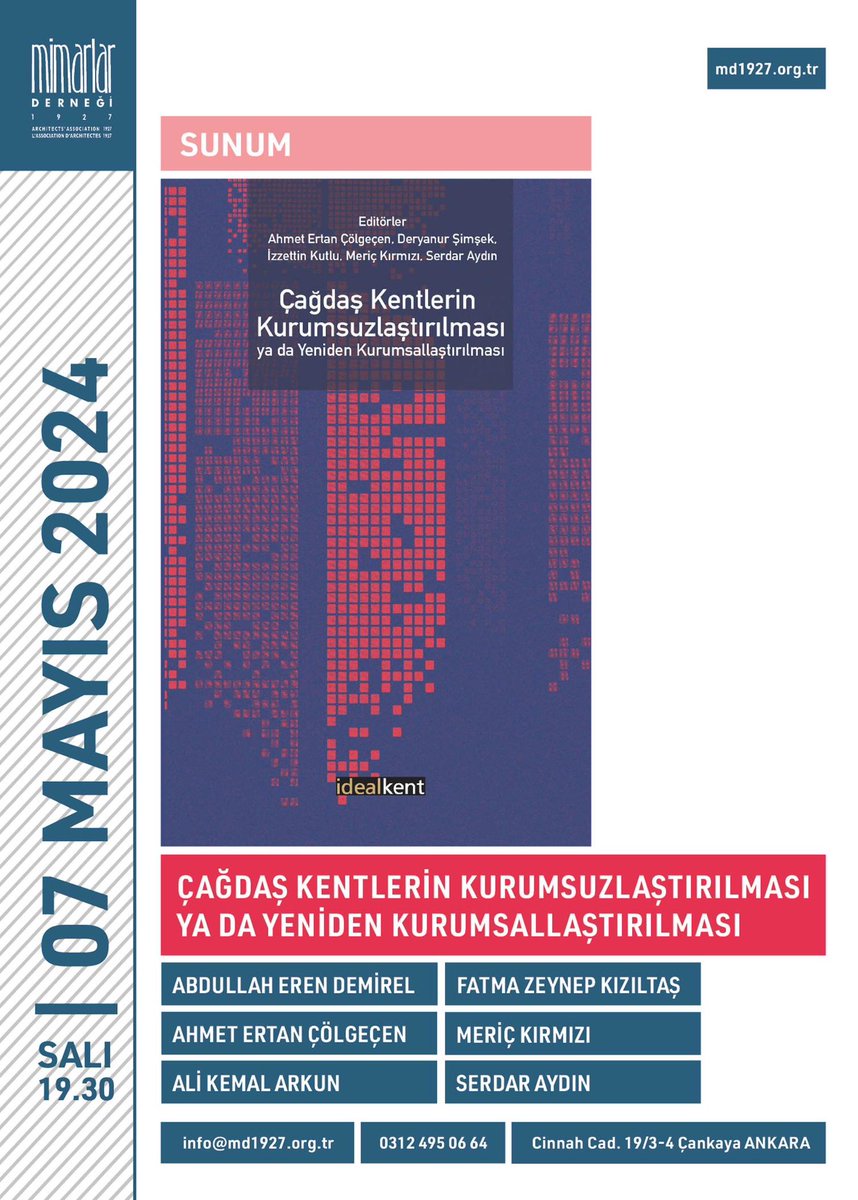 Çağdaş kentlerdeki kurumsuzlaştırmayı (ya da yeniden kurumsallaşıtırmayı) anlamak amacıyla derlenen bu kitabın tanıtım etkinliğinde, Mimarlar Derneği 1927’nin Cinnah Caddesi (Ankara) üzerindeki yerinde sizleri de aramızda görmekten mutluluk duyarız.