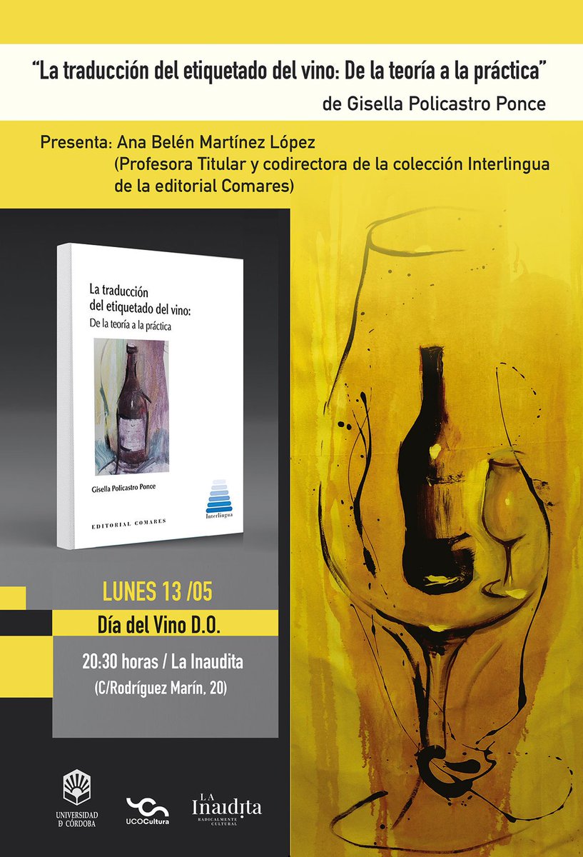 Me alegra mucho compartir que el 📆13 de mayo #DíadelVinoDO 🍇🍷presentaré mi libro “La traducción del etiquetado del vino” publicado en la @comareseditor, junto a mi querida @itemtrad y @UCOCultura 📍Librería @la_inaudita 🕒 20:30 ¡Allí os espero! @UCOLetras @Univcordoba
