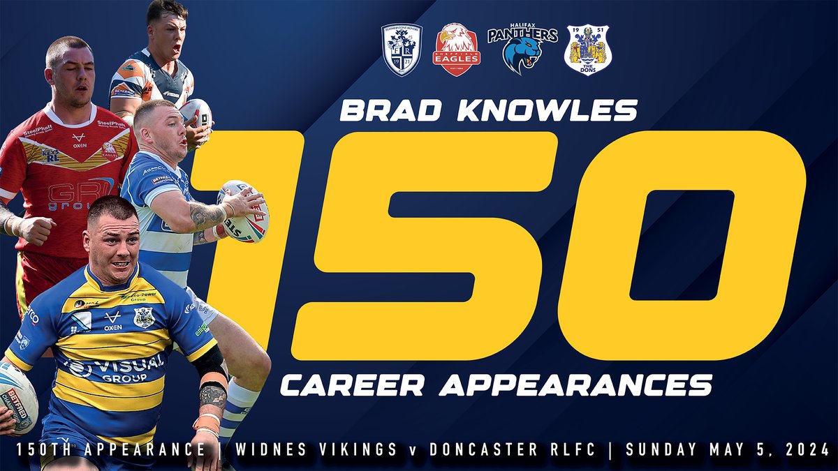 Congratulations to Brad Knowles on making your 1⃣5⃣0⃣th appearance today against @WidnesRL from all the players, staff and supporters at the Dons.

7⃣4⃣ @FevRoversRLFC 
4⃣9⃣ @SheffieldEagles 
0⃣2⃣ @HalifaxPanthers 
2⃣5⃣ @Doncaster_RLFC 

#COYD
