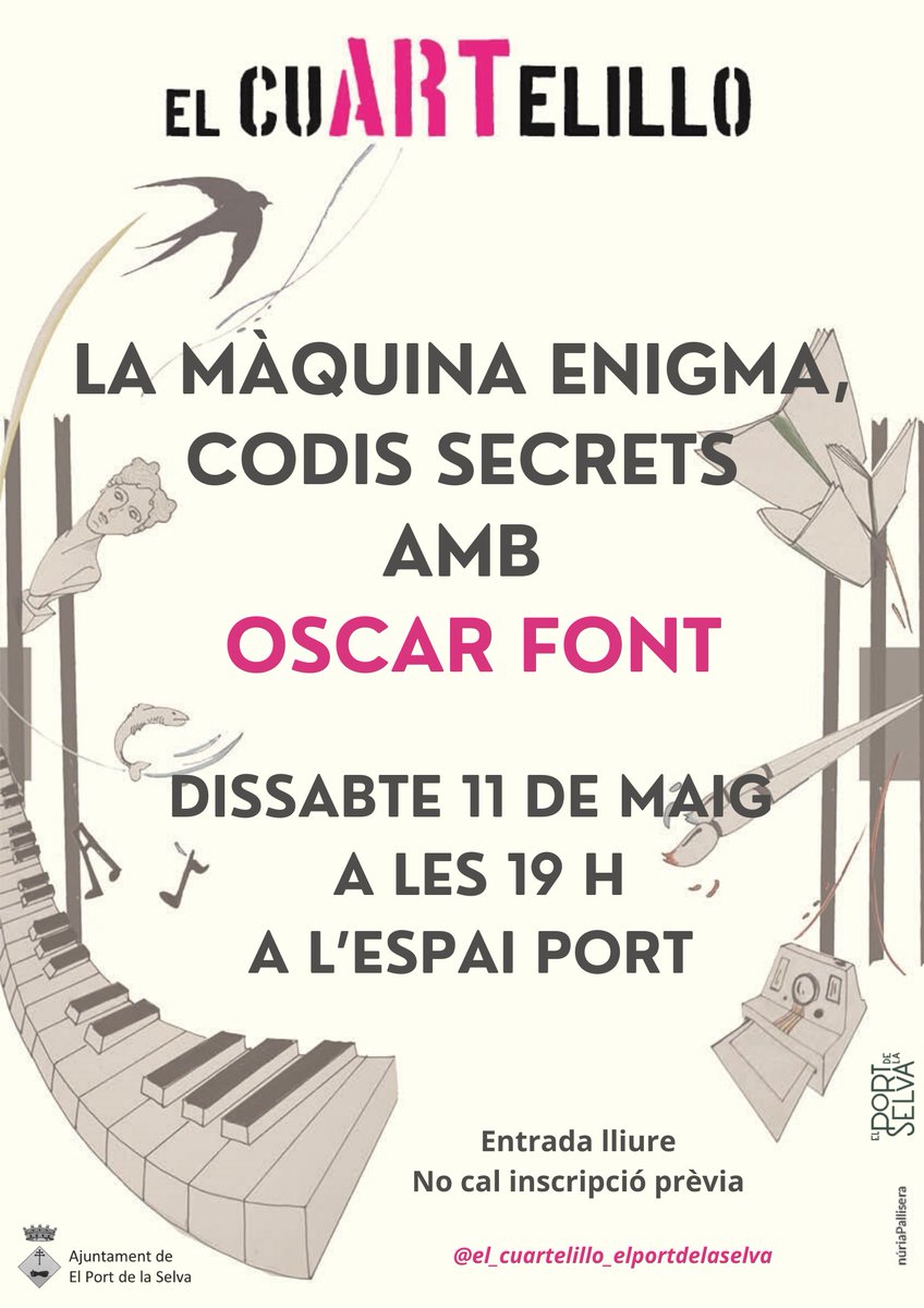 El #CuARTelillo - Oscar Font Dissabte 11 de maig 19 h a l'Espai Port La màquina Enigma. Codis secrets Entrada lliure. No cal inscripció prèvia. #elportdelaselva #cultura