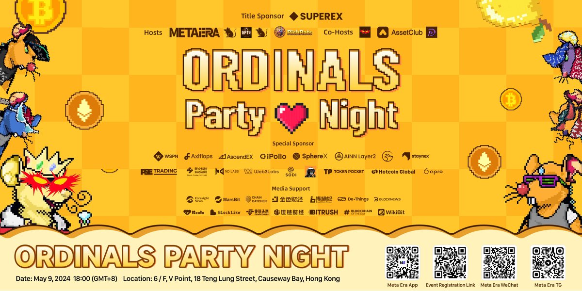 🌈On May 9, the 'Ordinals Night' will set sail in Hong Kong to discuss the new chapter of the future. 🚀The event was hosted by #MetaEra 、 @Bitrats_org Community and @RichRats_ , co-hosted by @blobcn 、 @DeAI_BRC20 and #AssetClub, title sponsored by @SuperExet . 🎊 Join us…