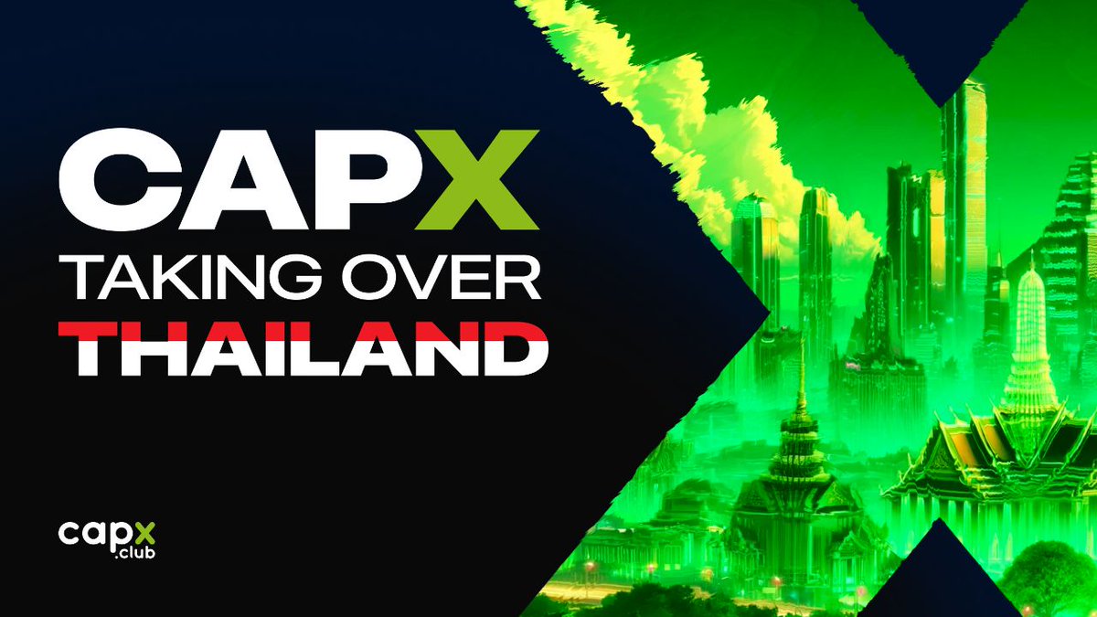 𝗖𝗮𝗽𝘅 𝗧𝗮𝗸𝗶𝗻𝗴 𝗢𝘃𝗲𝗿 🌍 Capx Taking Over Thailand 🇹🇭 @CapxFi is all set to take over 📍#Thailand veryyyy 🔜 We are all set to invite new members, help them explore the world of artificial intelligence and blockchain, and bring new opportunities 💚⚡ Stay tuned for