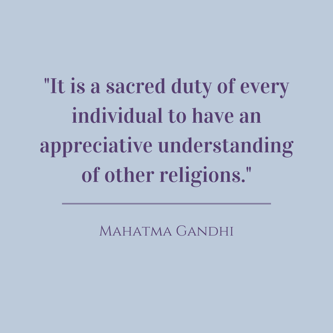 It is a sacred duty of every individual to have an appreciative understanding of other religions.
Mahatma Gandhi

#mahtamagandhi