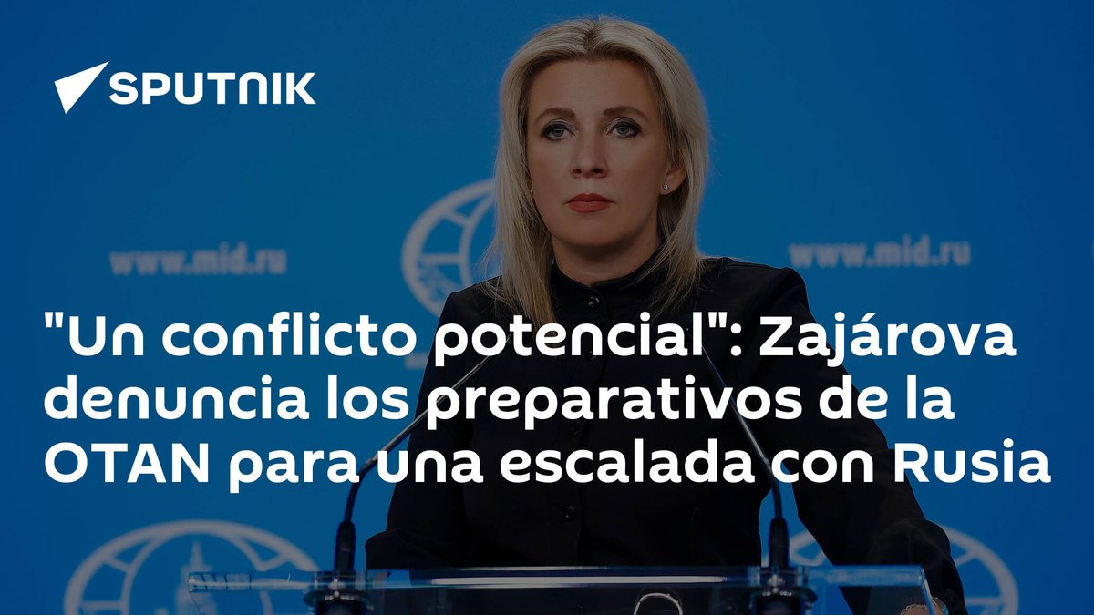 'Un conflicto potencial': Zajárova denuncia los preparativos de la #OTAN para una escalada con #Rusia latamnews.lat/20240504/un-co…