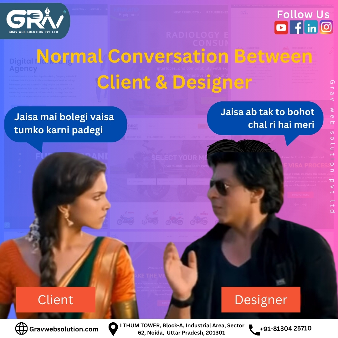 Normal Conversation Between Agency Client & Designer
Client: You will have to do as I say.
Designer:- As I am doing so far
.
.
𝐅𝐎𝐑 𝐌𝐎𝐑𝐄 👇
📞 +𝟗𝟏 𝟖𝟏𝟑𝟎𝟒𝟐𝟓𝟕𝟏𝟎, 𝟖𝟖𝟎𝟎𝟖𝟕𝟑𝟎𝟓𝟔
🌐gravwebsolution.com

#gravwebsolutionspvtltd #digitalmarketing