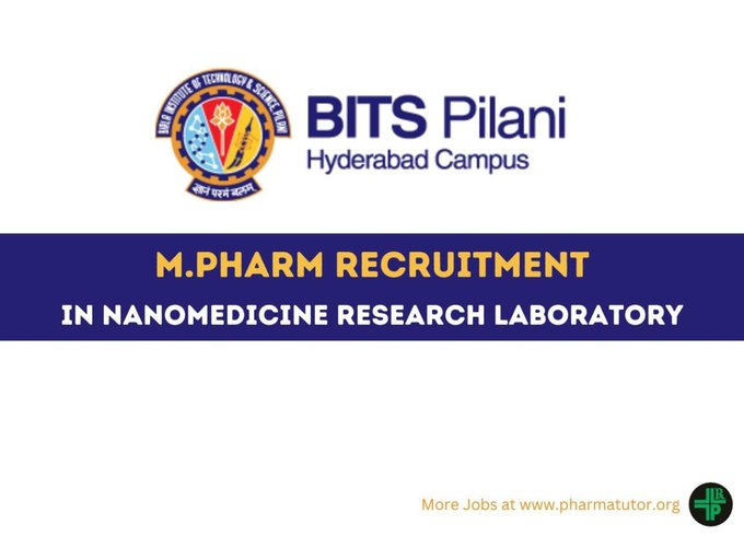 Job for M.Pharm in Nanomedicine Research Laboratory at BITS Pilani Hyderabad Campus
pharmatutor.org/content/may-20…