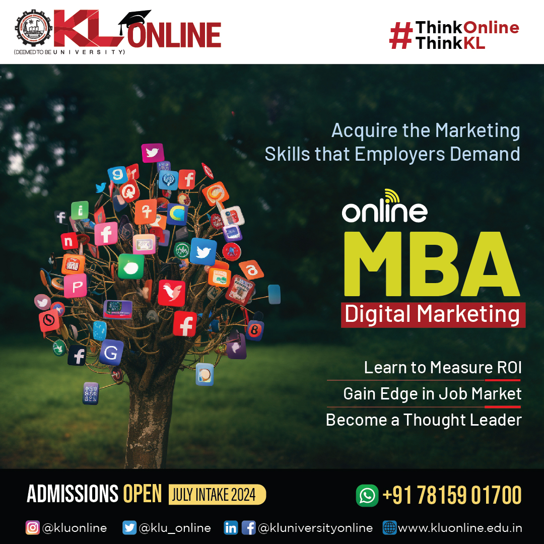 Master the marketing skills in demand by employers with our Online MBA in Digital Marketing. Admissions now open for the July 2024 intake. Secure your spot today!

#KLOnline #KLUniversity #ThinkOnlineThinkKL #AdmissionsOpen2024 #Onlinedegree #onlinelearning #OnlineMBA #pgcourses